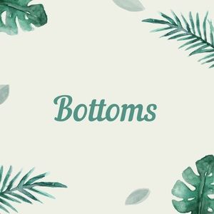 Bottoms below